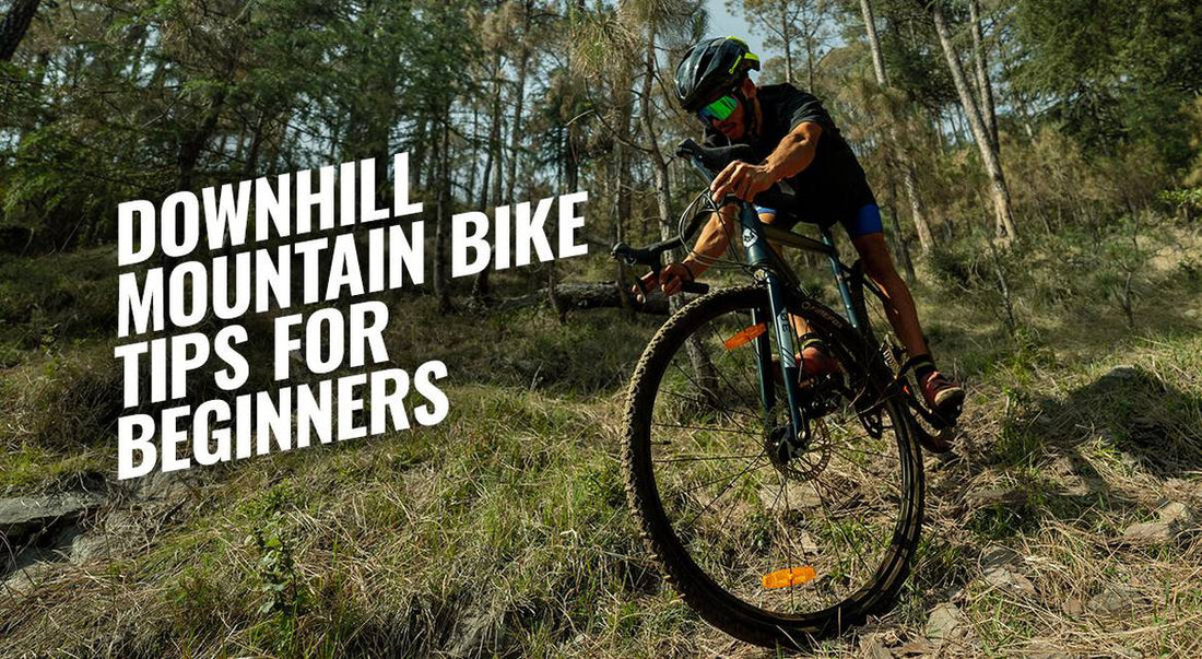 Downhill mountain bike tips for beginners